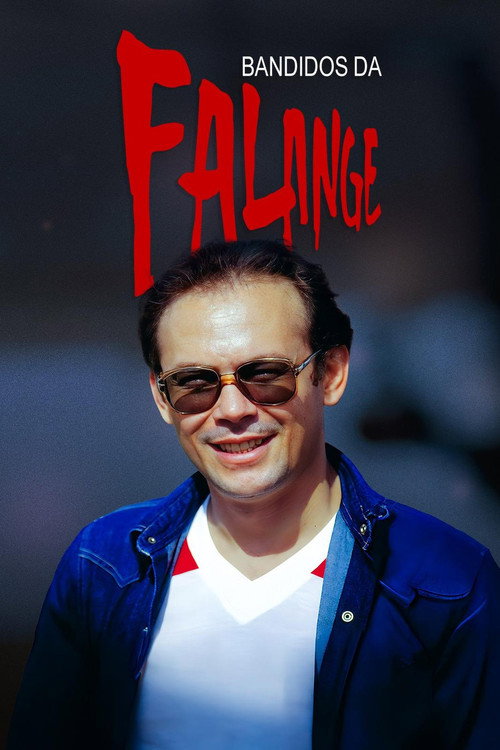 Bandidos da Falange poster